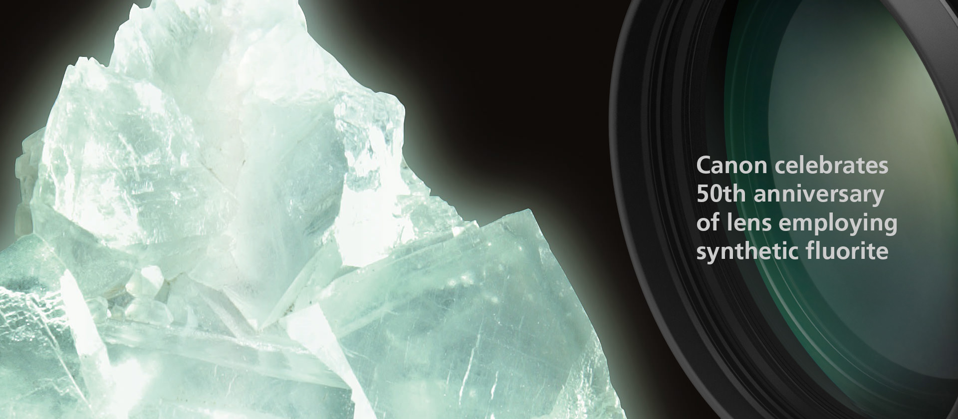 Fluorite: Canon celebrates 50th anniversary of lens employing synthetic fluorite