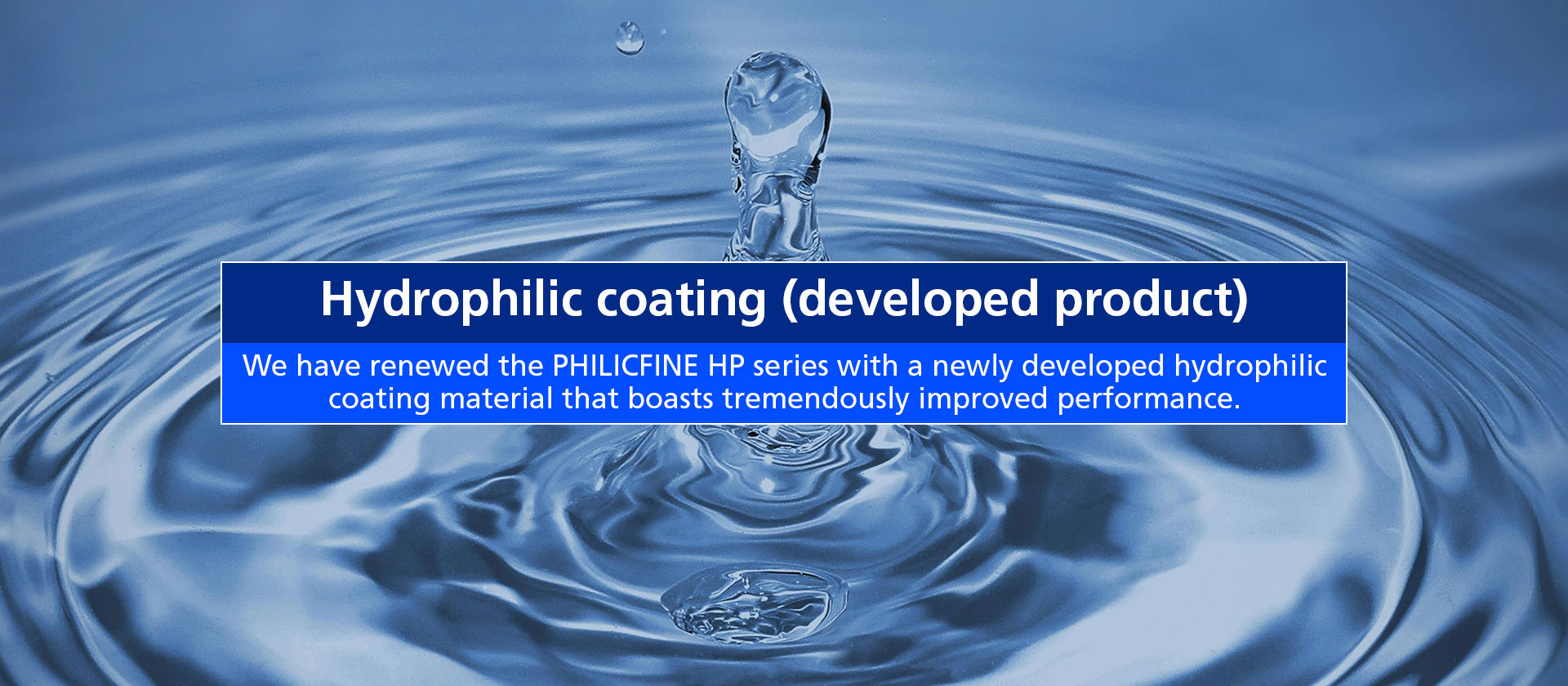Evaporation Materials: Hydrophilic coating (developed product)